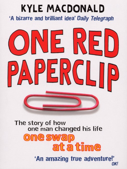 Title details for One Red Paperclip by Kyle MacDonald - Available
